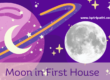 Moon In First House