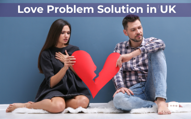 Love Problem Solution in UK